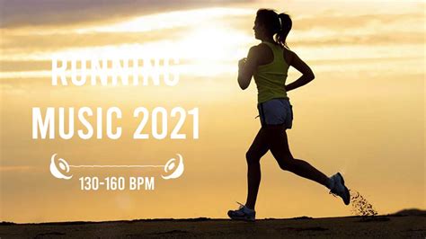21 Best Running Songs 2021 .